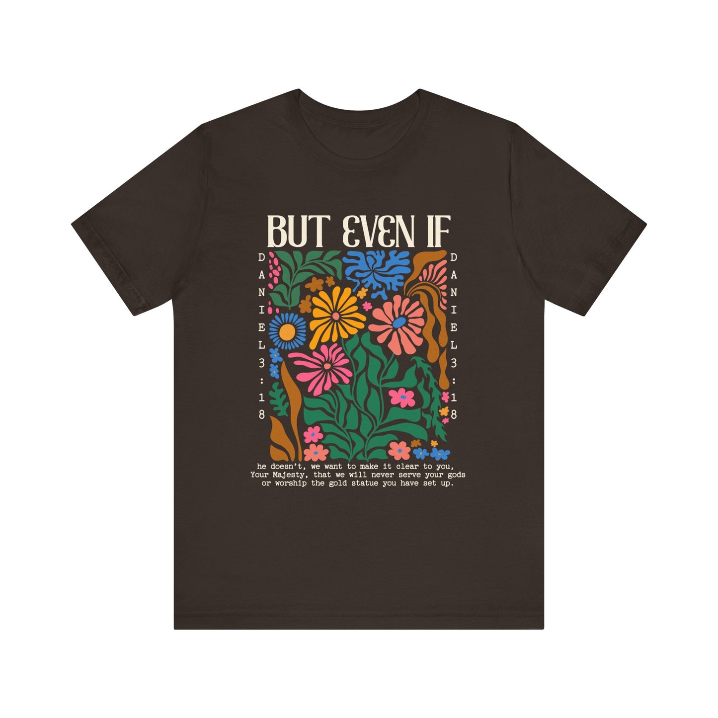 But Even If Shirt – Retro Boho Flowers Christian Jesus Bible Verse Tee
