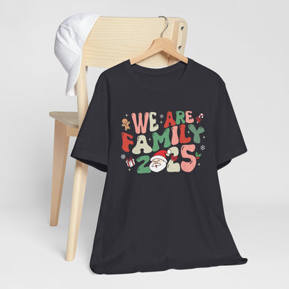 We Are Family 2025 Shirt – Santa & Christmas Tree Matching Family Holiday Tee