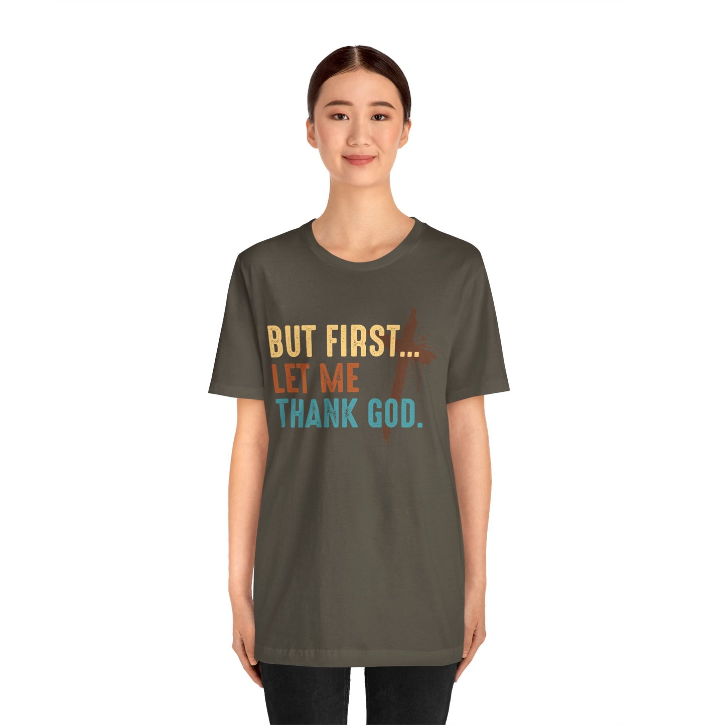 But First Let Me Thank God Shirt – Retro 70s 80s Jesus Cross Faith Tee