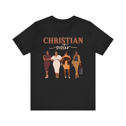 Christian Sister Melanin Shirt – Bold Black Woman of God Faith Graphic Tee