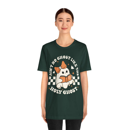 Ain't No Ghost Like The Holy Ghost Christian Jesus Halloween T-Shirt
