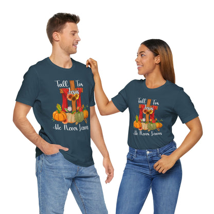 Fall for Jesus He Never Leaves Shirt – Retro Christian Thanksgiving Faith Tee