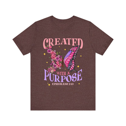Created With a Purpose Shirt – Christian Butterfly Floral Inspirational Faith Tee