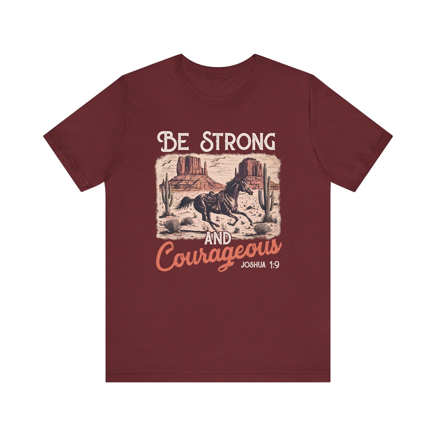 Be Strong and Courageous Shirt – Western Horse Christian Cowgirl Tee