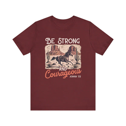 Be Strong and Courageous Shirt – Western Horse Christian Cowgirl Tee