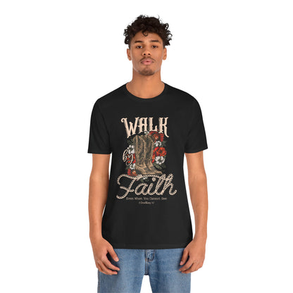 Walk by Faith Shirt – 2 Corinthians 5:7 Christian Jesus Bible Verse Tee