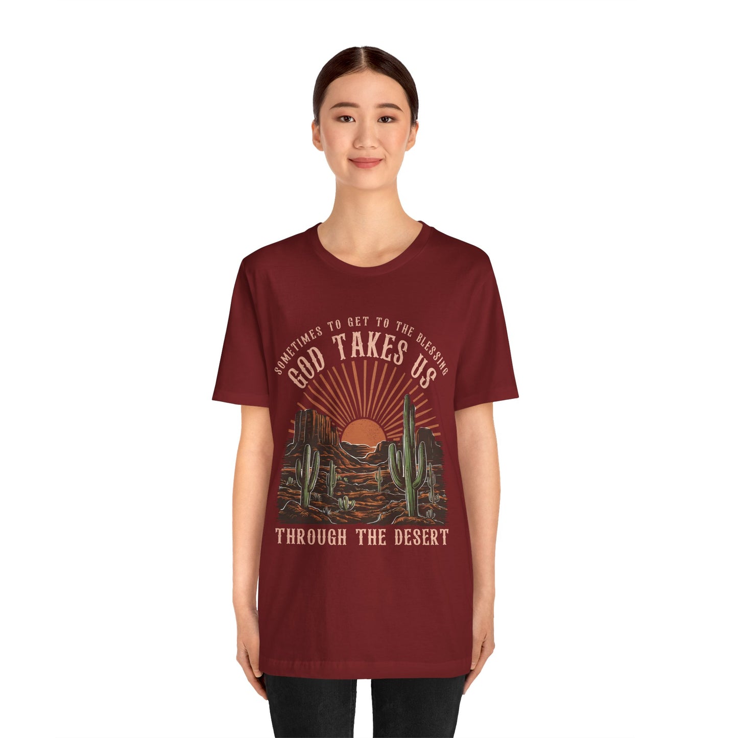 God Takes Us Through the Desert Shirt – Boho Western Christian Rodeo Tee