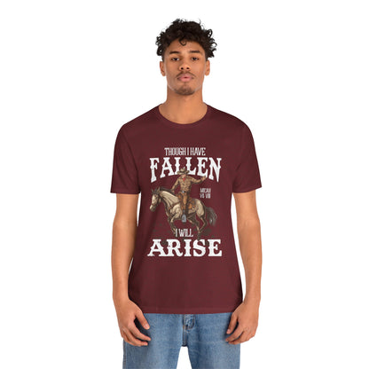 Though I Have Fallen I Will Arise Shirt – Western Rodeo Christian Tee