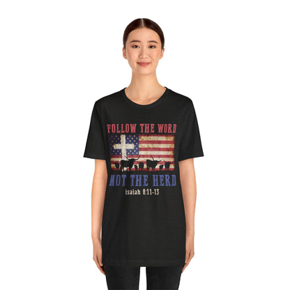 Follow the Word Not the Herd Shirt – Faith US Flag Christian Western Tee