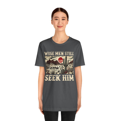 The Wise Men Seek Him Shirt – Desert Faith Western Christian Rodeo Tee