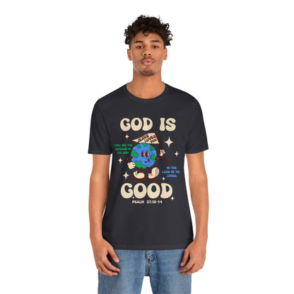 God Is Good Jesus Loves You Shirt – Bold Christian Faith Earth Gospel Message Tee