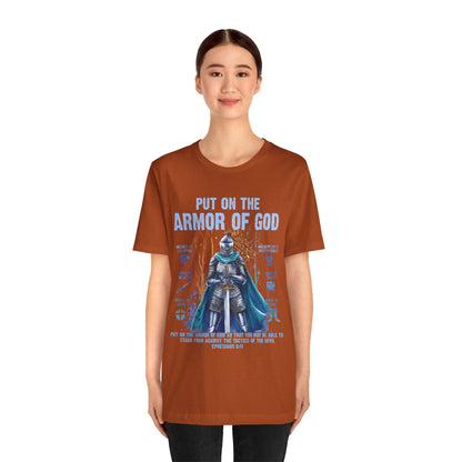 Put On the Armor of God Shirt – Christian Ephesians 6:11 Bible Verse Warrior Tee
