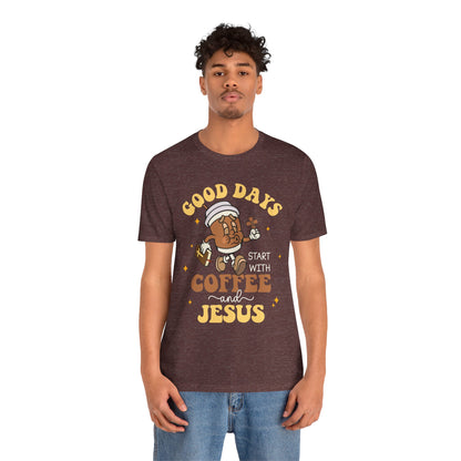 Good Days Start with Coffee & Jesus Shirt – Christian Groovy Prayer Tee