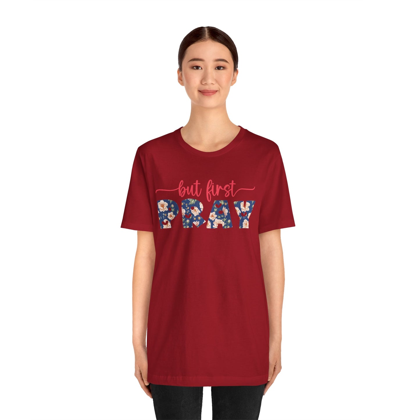 But First Pray Shirt – Retro Floral Christian Faith Men Women Tee