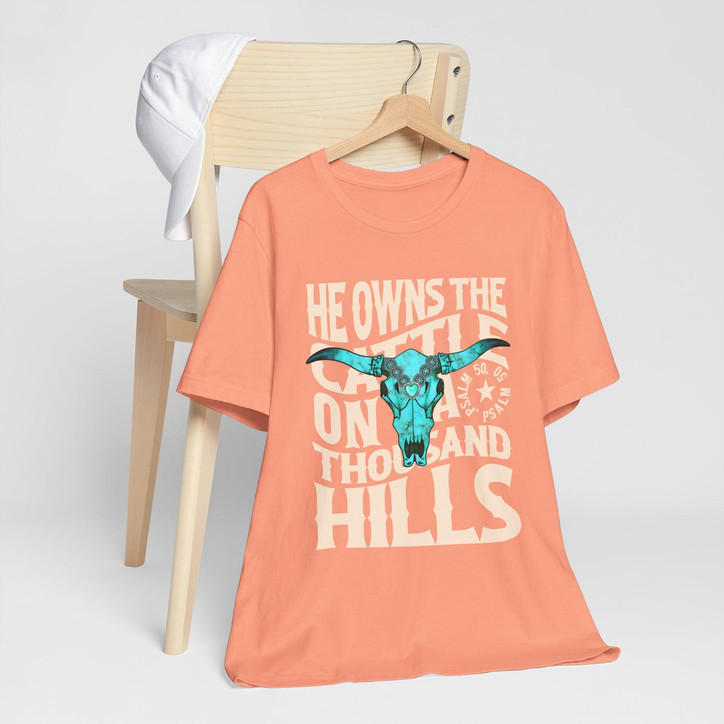 He Owns the Cattle on a Thousand Hills Shirt – Psalm 50:10 Western Christian Cowboy Tee
