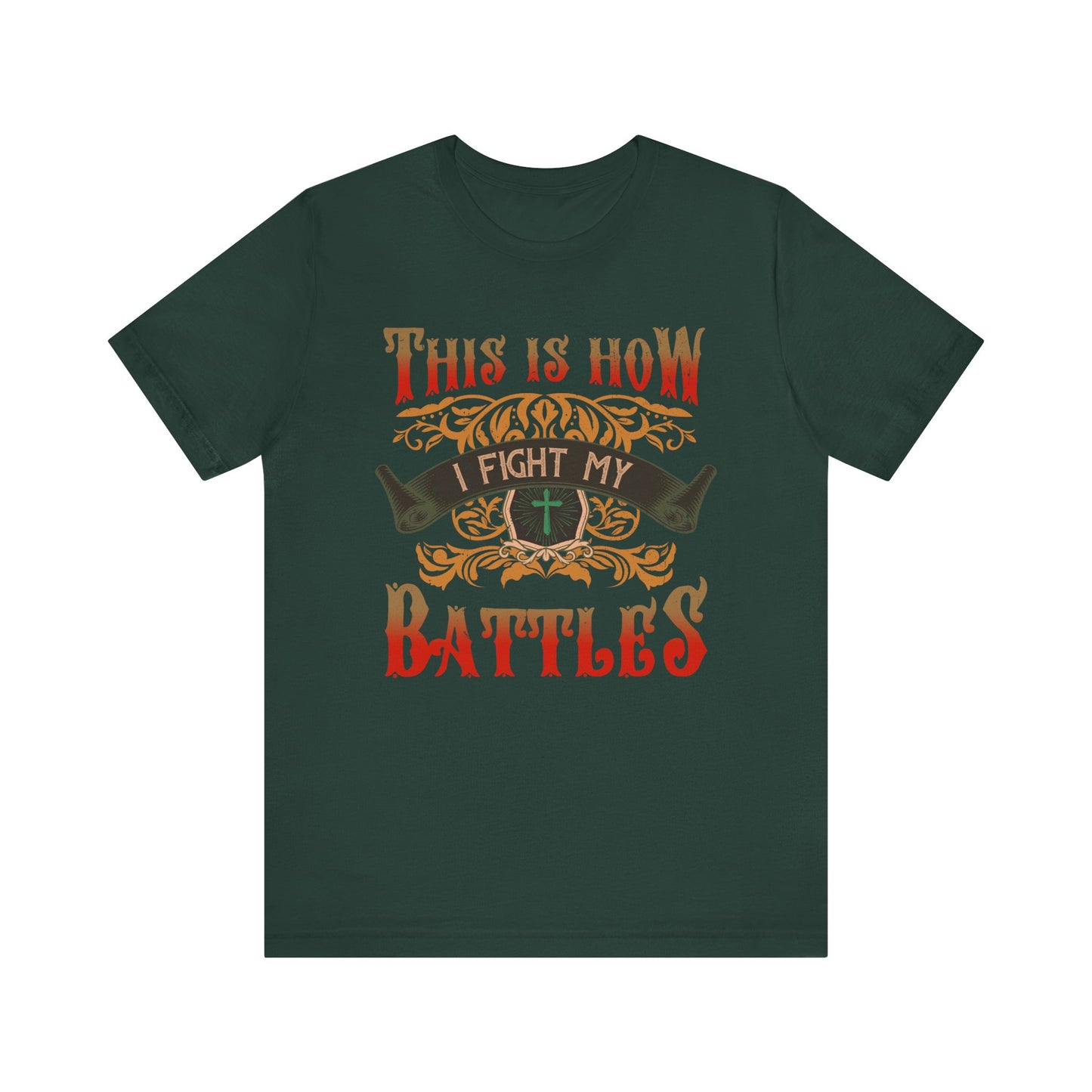 This Is How I Fight My Battles Shirt – Western Christian Inspired Tee