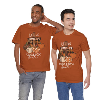 Let Us Thank Him Shirt – Christian Thanksgiving Tee with Genesis 9:3 Bible Verse