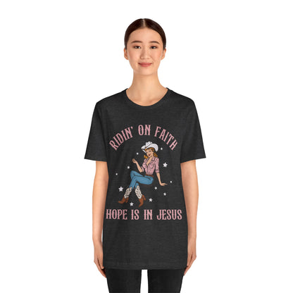 Ridin’ On Faith Shirt – Christian Cowgirl Rodeo Western Jesus Tee