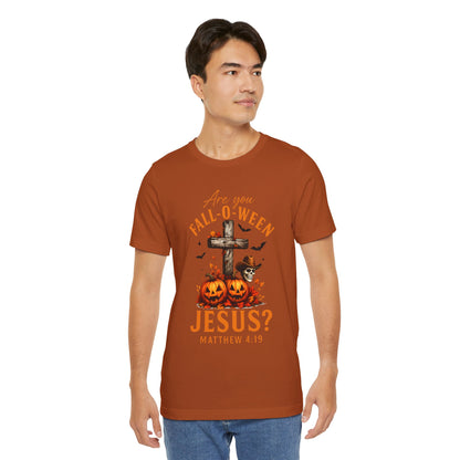 Are You Fall-O-Ween Shirt – Christian Pumpkin Cross Faith Halloween Tee