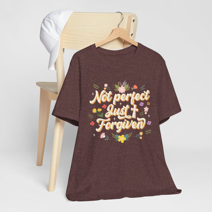 Not Perfect Just Forgiven Shirt – Christian Cross Inspirational Faith Tee