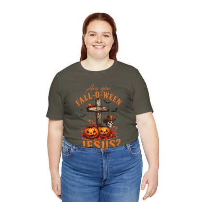 Are You Fall-O-Ween Shirt – Christian Pumpkin Cross Faith Halloween Tee