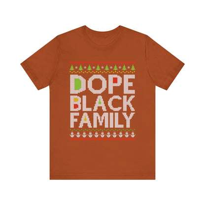 Dope Black Family Ugly Christmas Sweater – Afrocentric Holiday Shirt, Funny Matching Christmas Tee for Proud Black Families