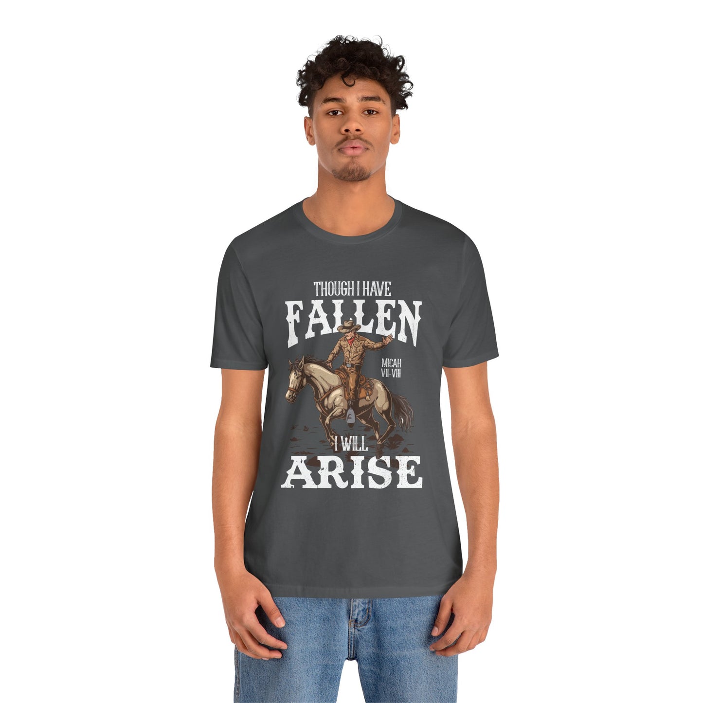 Though I Have Fallen I Will Arise Shirt – Western Rodeo Christian Tee