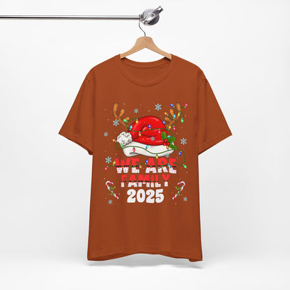 We Are Family 2025 Shirt – Matching Christmas Tree Santa Holiday Pajama Tee