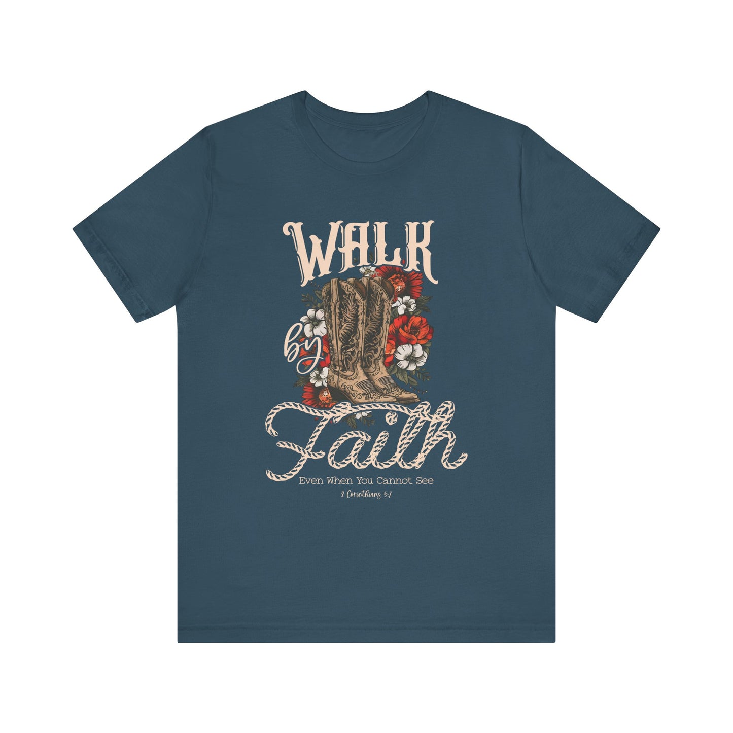 Walk by Faith Shirt – 2 Corinthians 5:7 Christian Jesus Bible Verse Tee