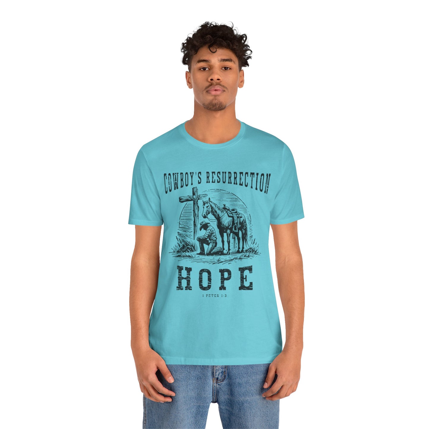 Cowboy’s Resurrection Hope Shirt – Christian Cross Western Rodeo Tee