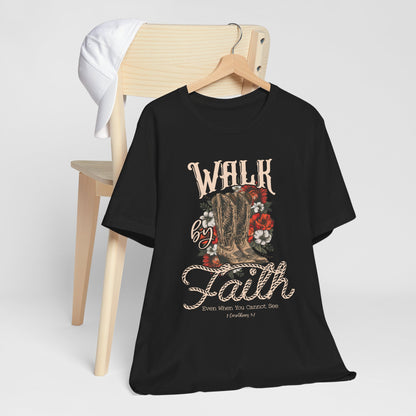 Walk by Faith Shirt – 2 Corinthians 5:7 Christian Jesus Bible Verse Tee