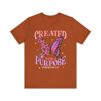 Created With a Purpose Shirt – Christian Butterfly Floral Inspirational Faith Tee