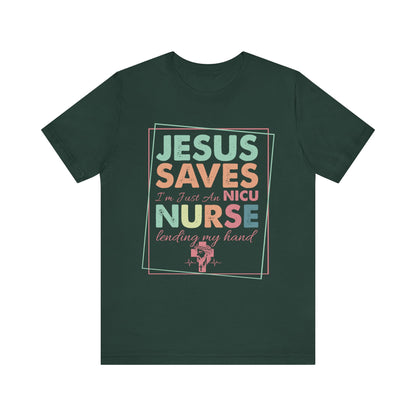 Jesus Saves NICU Nurse Shirt – Christian Neonatal Nurse Gift, Faith-Based Nurse Appreciation Tee