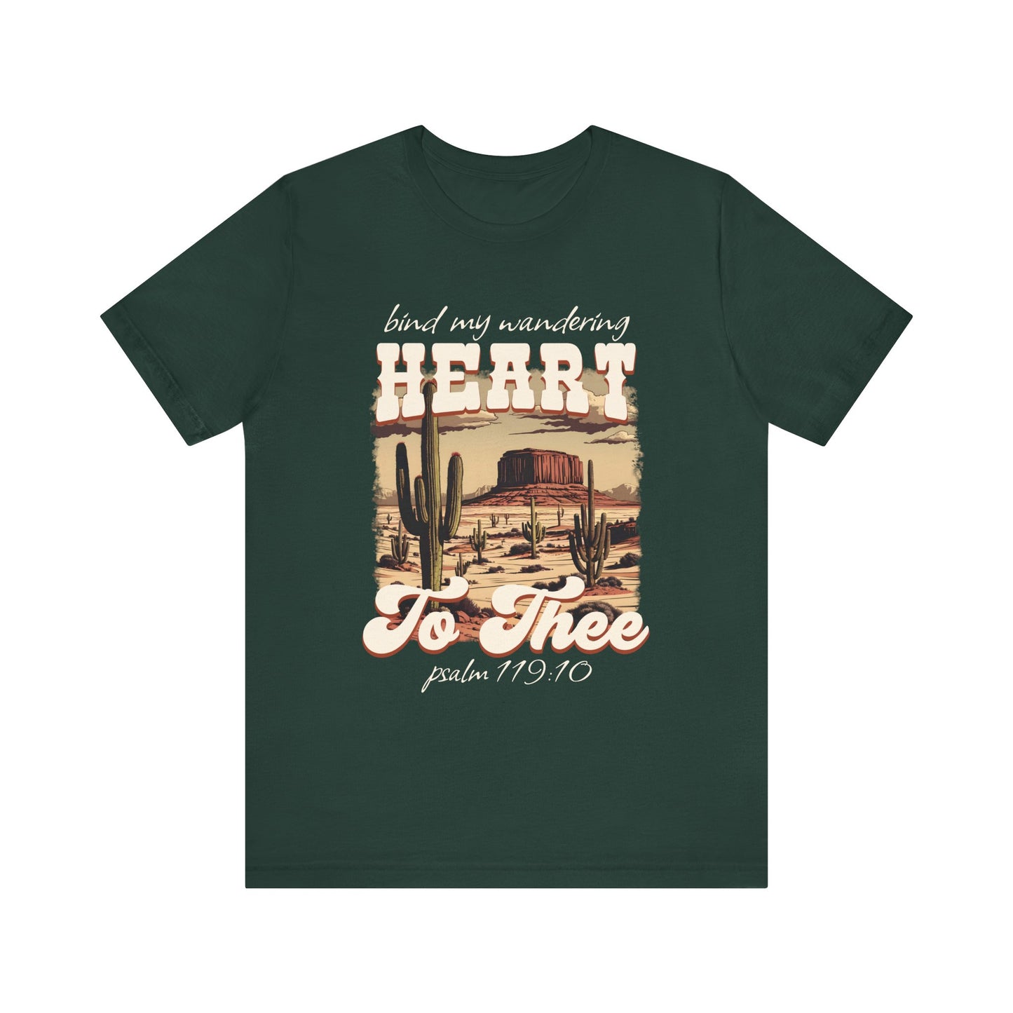 Bind My Wandering Heart to Thee Shirt – Boho Western Christian Texas Tee
