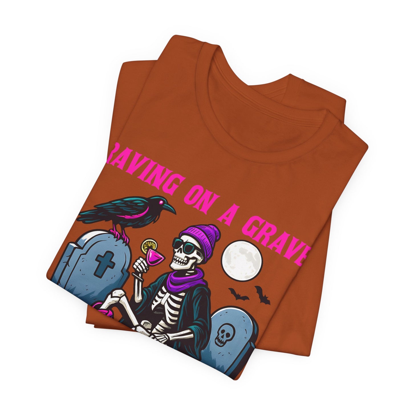 Raving on a Grave Shirt – Halloween Skeleton Raven Gothic Party Tee