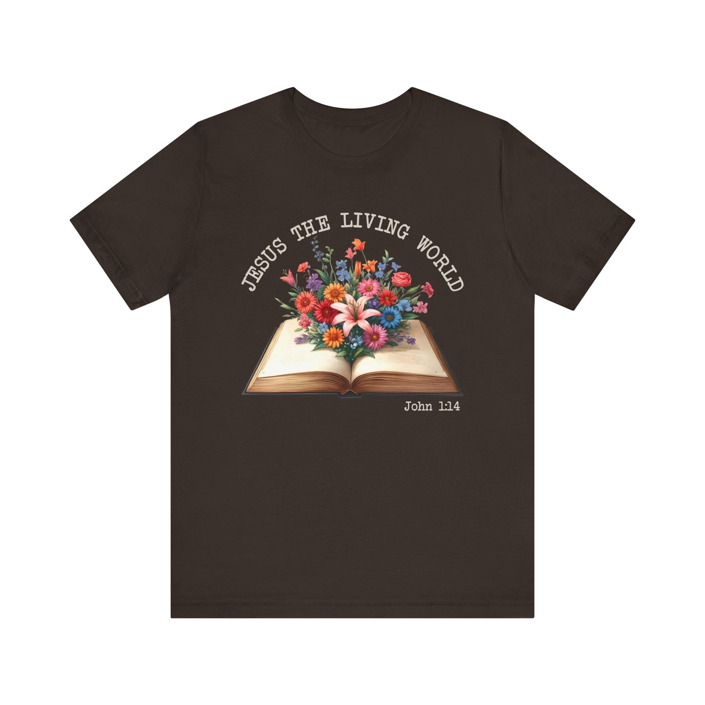 Jesus the Living Word Shirt – Christian Flower Bible Verse Book Lover Tee