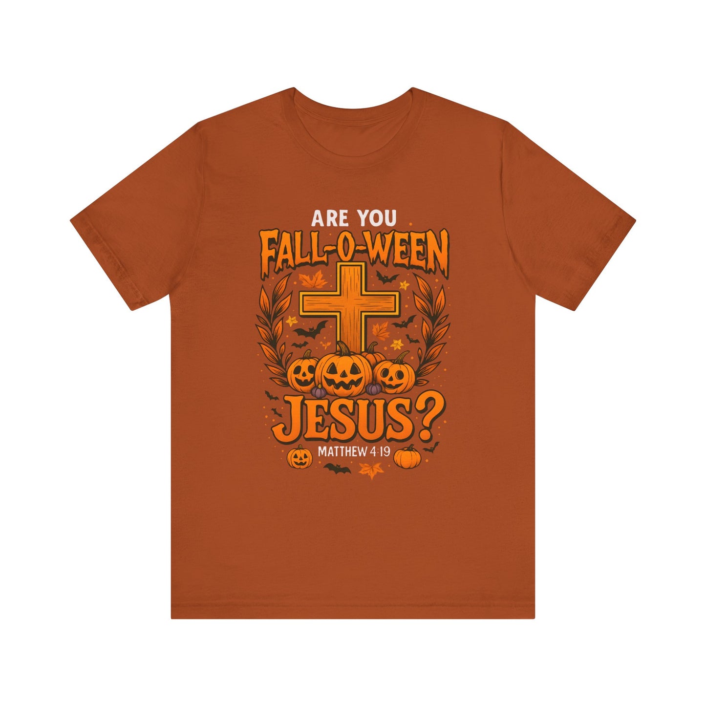 Are You Fall O Ween Shirt – Jesus Christian Pumpkin Cross Halloween Tee