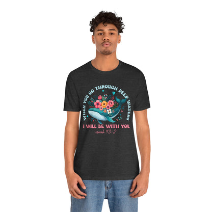 When You Go Through Deep Waters Shirt – Isaiah 43:2 Groovy Christian Faith Tee