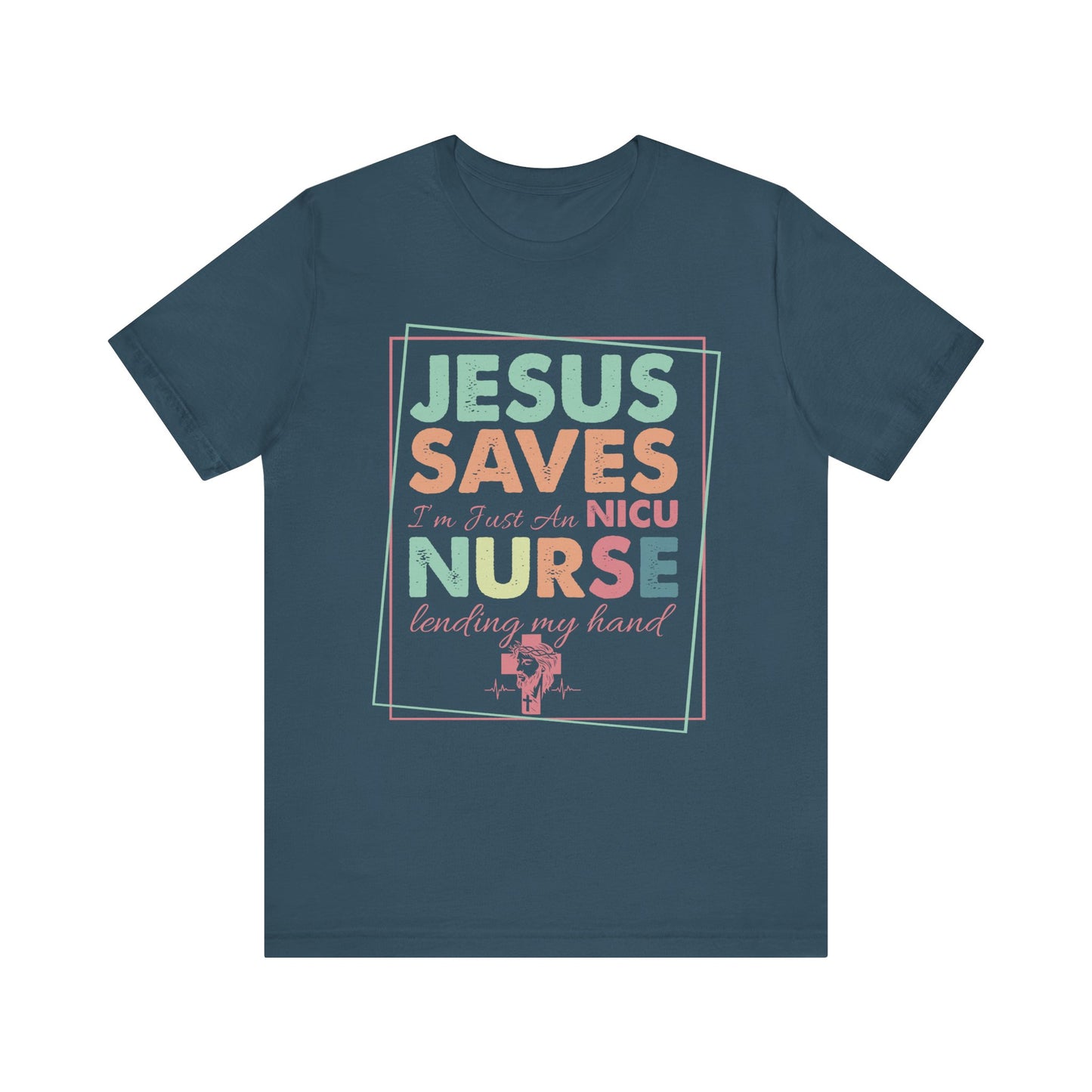Jesus Saves NICU Nurse Shirt – Christian Neonatal Nurse Gift, Faith-Based Nurse Appreciation Tee