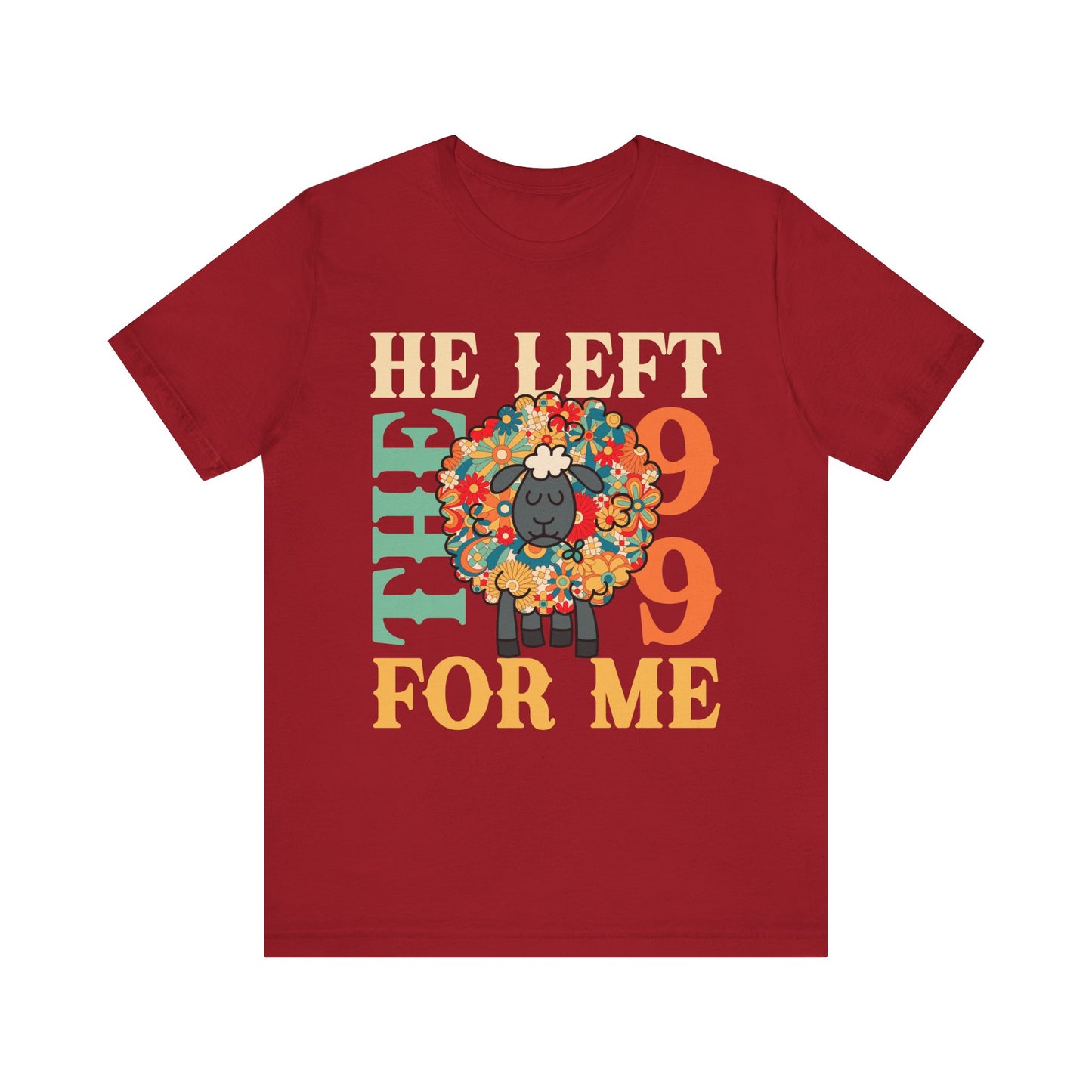 He Left the 99 for Me Shirt – Lost Sheep Flowers Boho Christian Jesus Tee