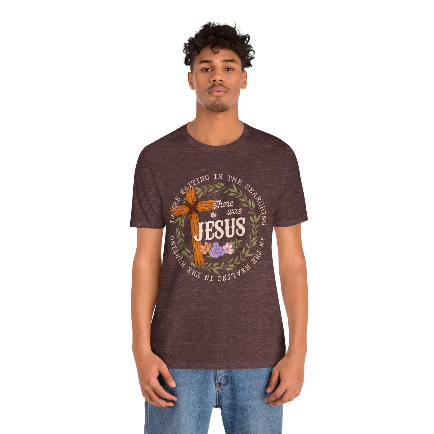 There Was Jesus Shirt – Retro Floral Cross Christian Worship Vintage Faith Tee