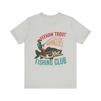 Yeehaw Trout Wranglers Shirt – Funny Cowboy Fishing Club Western Tee