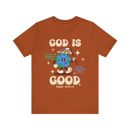 God Is Good Jesus Loves You Shirt – Bold Christian Faith Earth Gospel Message Tee