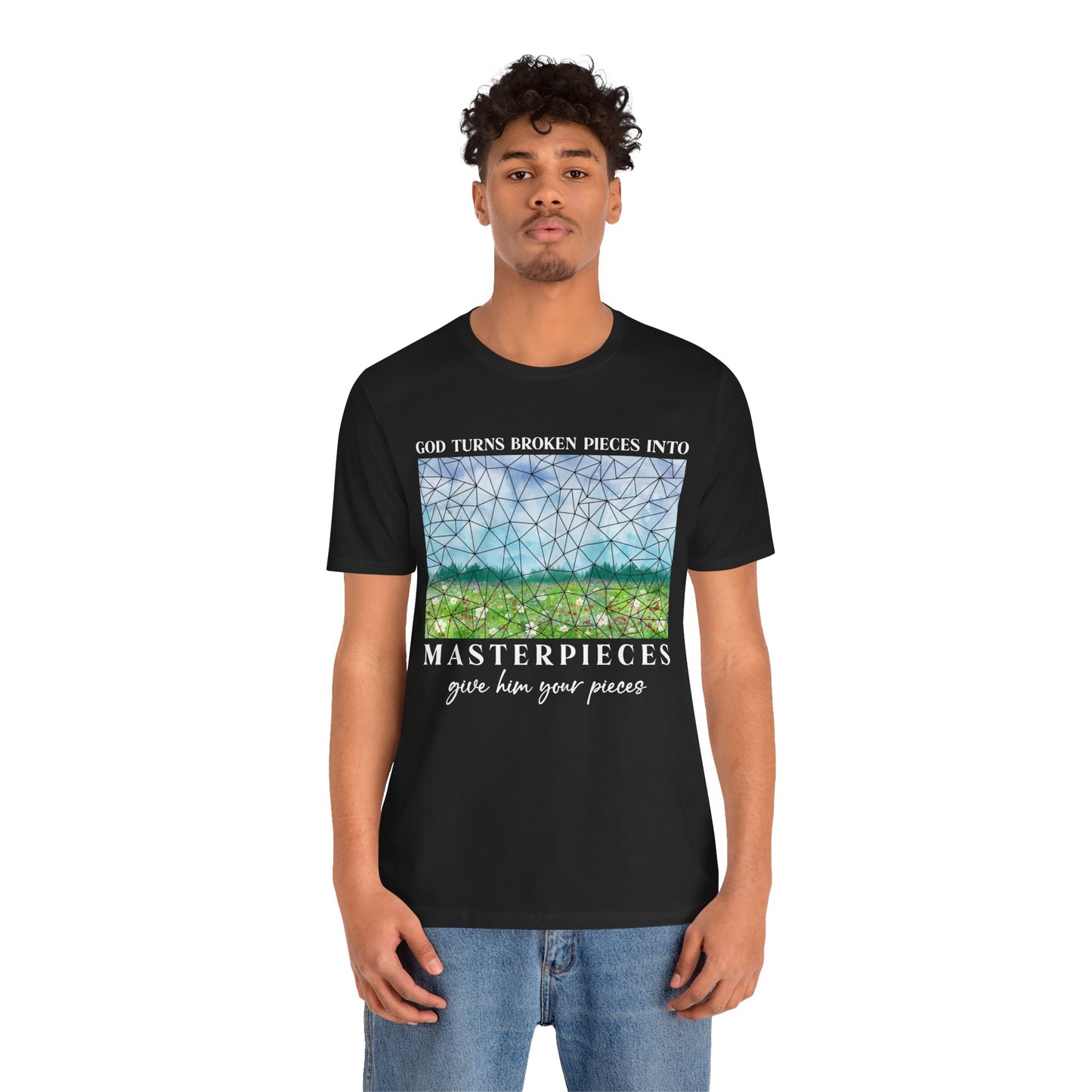 God Turns Broken Pieces Into Masterpieces Shirt – Christian Encouragement Tee