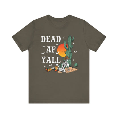 Dead AF Y’all Shirt – Western Skeleton Cowboy Spooky Halloween Tee