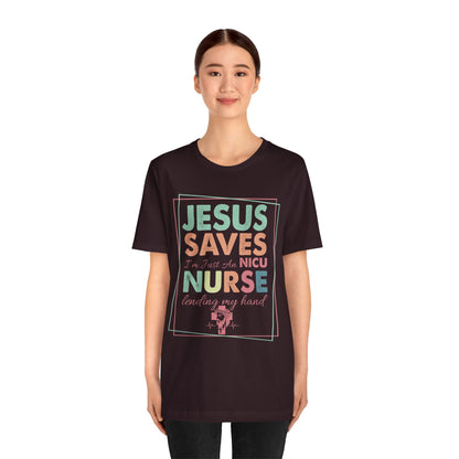 Jesus Saves NICU Nurse Shirt – Christian Neonatal Nurse Gift, Faith-Based Nurse Appreciation Tee