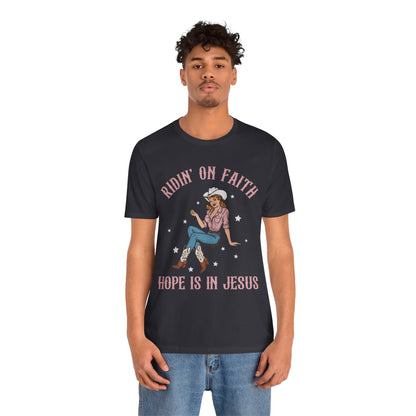 Ridin’ On Faith Shirt – Christian Cowgirl Rodeo Western Jesus Tee
