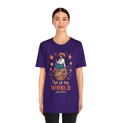Not of This World Shirt – Cosmic Cowgirl Christian Melanin Texas Tee