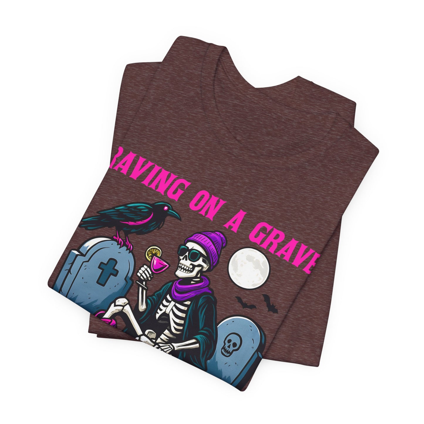 Raving on a Grave Shirt – Halloween Skeleton Raven Gothic Party Tee