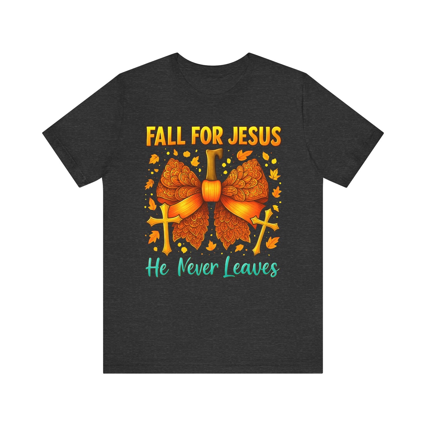 Fall for Jesus He Never Leaves Shirt – Christian Pumpkin Bow Thanksgiving Tee